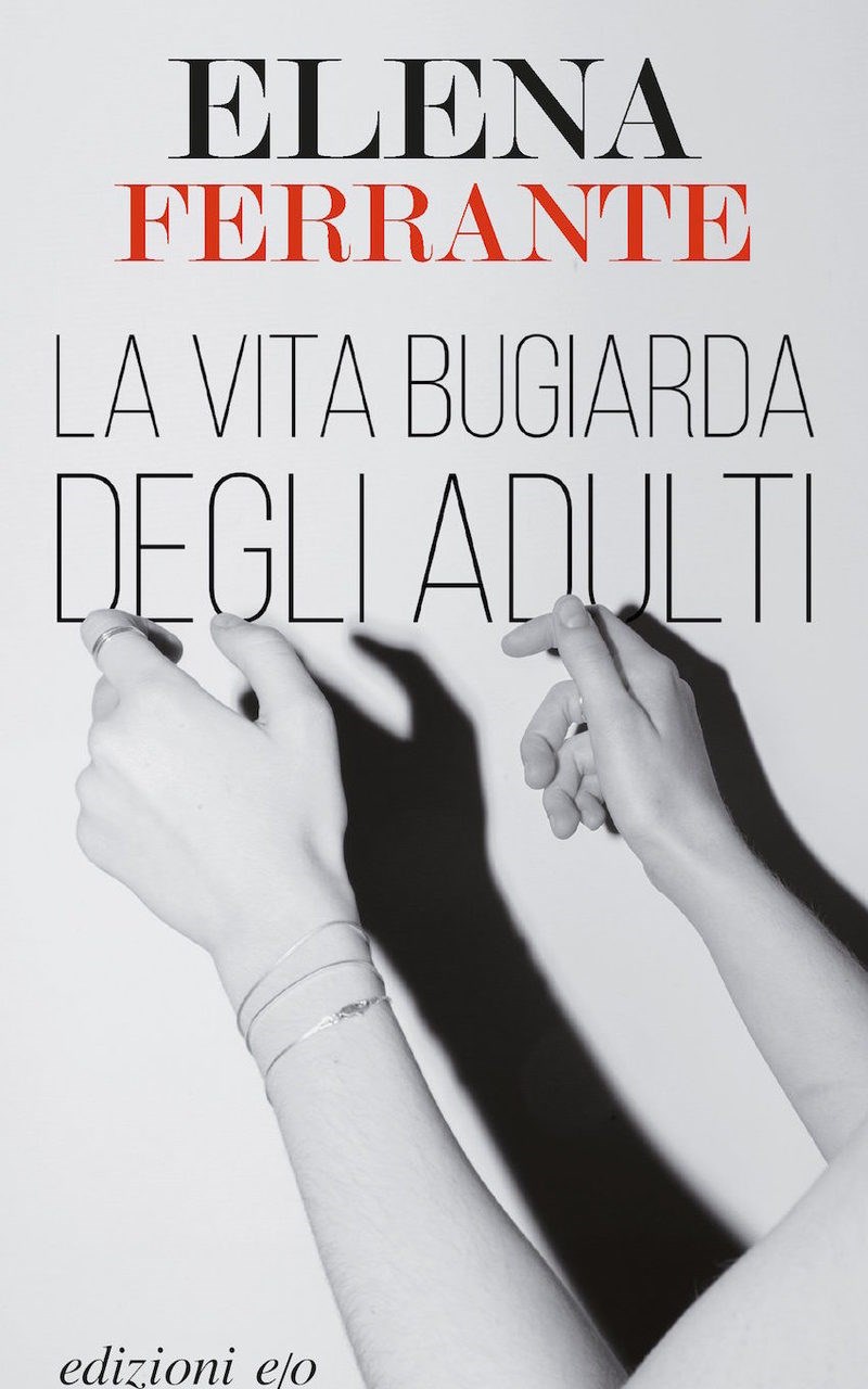 H ζωή των ενηλίκων. Φρενίτιδα στην Ιταλία για την κυκλοφορία του νέου βιβλίου της Έλενα Φεράντε